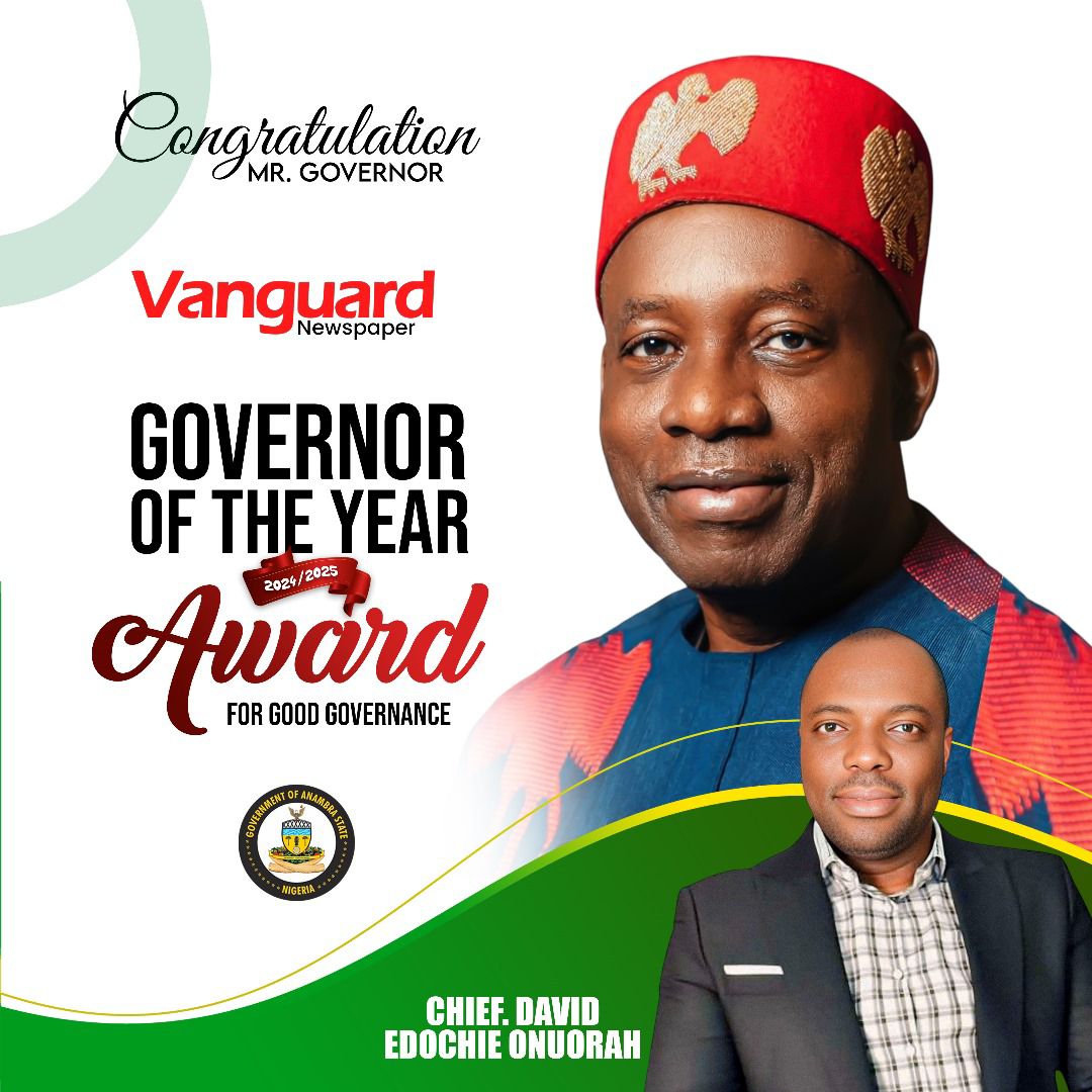You are currently viewing Chief David Edochie Onuorah Congratulates Governor Soludo on Vanguard Governor of the Year Award